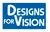 Designs for Vision